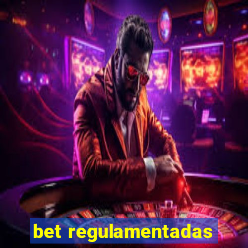 bet regulamentadas